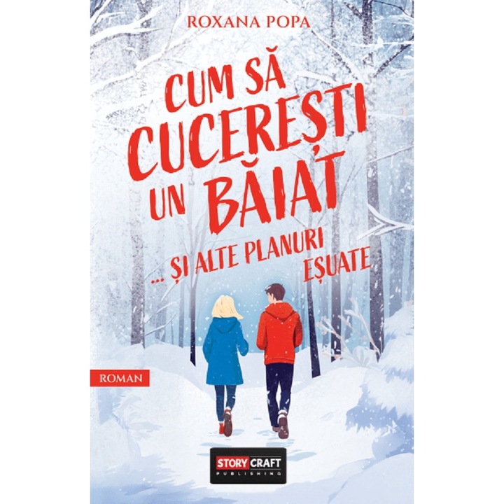 Cum Sa Cuceresti Un Baiat Si Alte Planuri Esuate - Roxana Popa