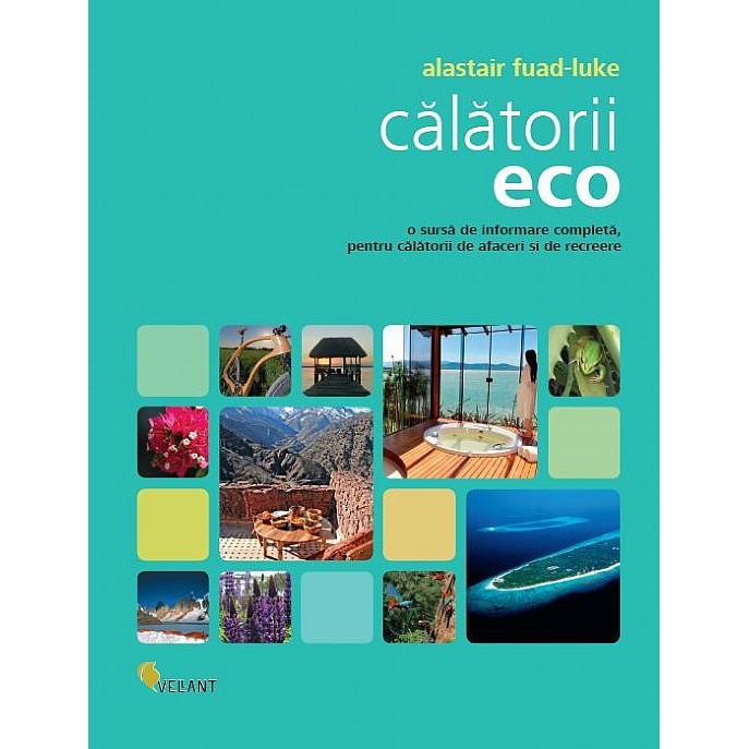 Calatorii Eco - Alastair Fuad-Luke