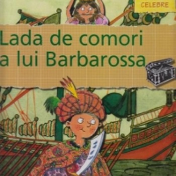 Lada de comori a lui Barbarosa - Gerry Bailey, Karen Foster Lada de comori a lui Barbarosa - Gerry Bailey, Karen Foster