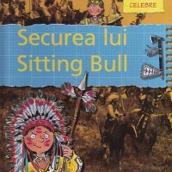 Securea lui Sitting Bull - Gerry Bailey, Karen Foster Securea lui Sitting Bull - Gerry Bailey, Karen Foster