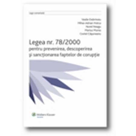 Legea Nr 78 2000 Pentru Prevenirea Descoperirea Si Sanctionarea Faptelor De Coruptie V Dobrinoiu Emag Ro