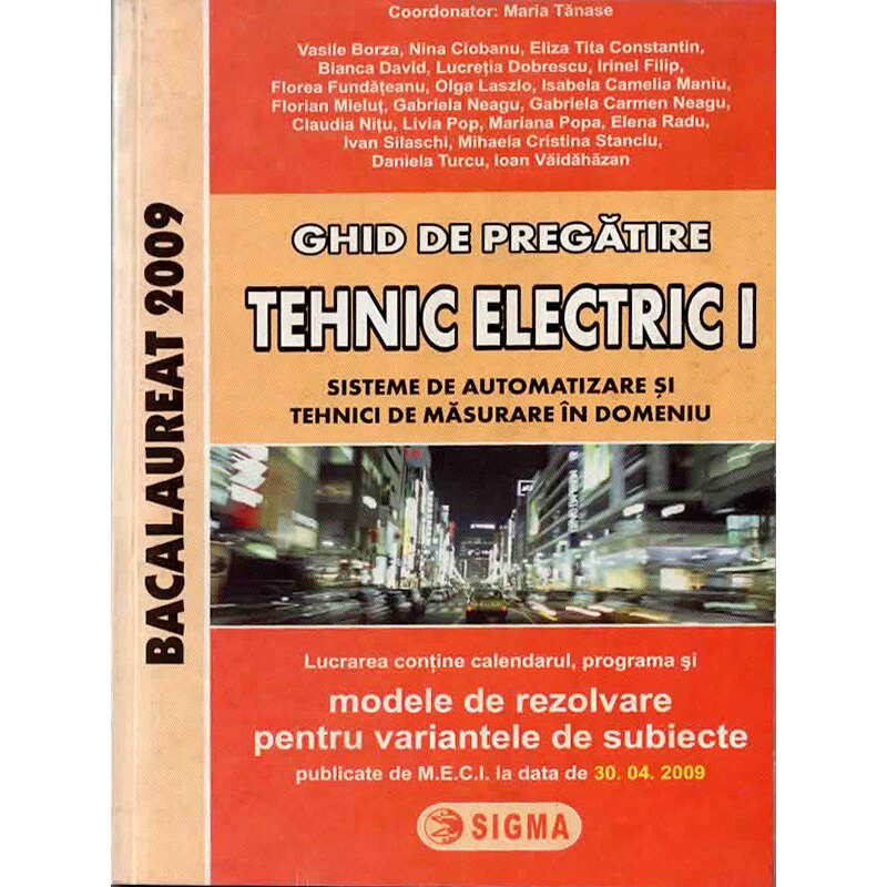 Bacalaureat Tehnic Electric I 2009 - Coordonator M. Tanase