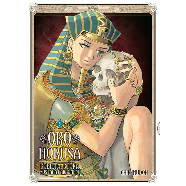 Oko Horusa. Kobieta, ktora zostala faraonem. Tom 8, Chie Inudoh, 2022