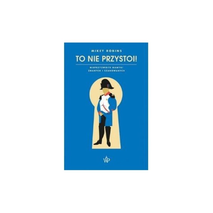 To nie przystoi, Mikey Robins, 2021, 296 pagini