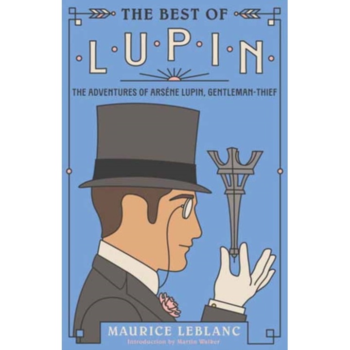 The Best Of Lupin: Adventures Of Arsène Lupin, Gentleman-thief - Maurice Leblanc