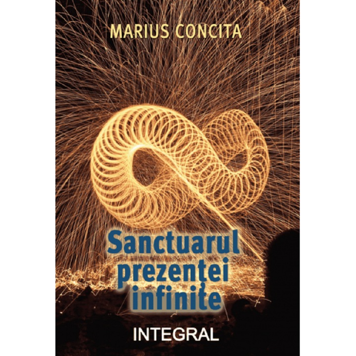 Sanctuarul Prezentei Infinite - Marius Concita