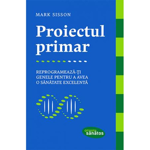Proiectul primar - Mark Sisson