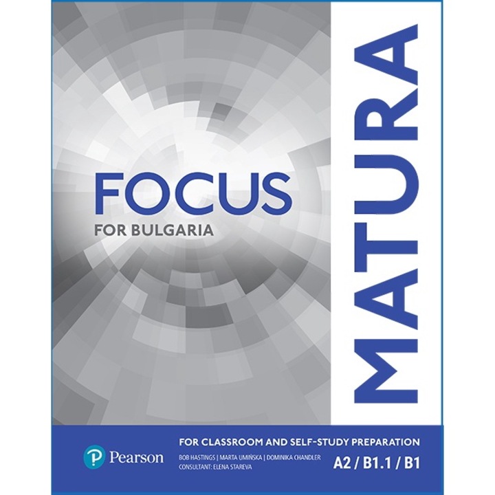 Matura, Focus for Bulgaria, A2, B1.1, B1