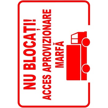 Set de 2 indicatoare A4 - NU BLOCATI, ACCES MARFA Set de 2 indicatoare A4 - NU BLOCATI, ACCES MARFA