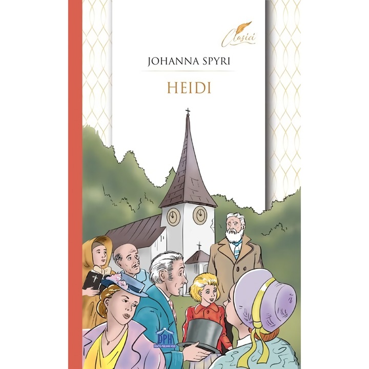 Heidi. Editia 2024 - Johanna Spyri
