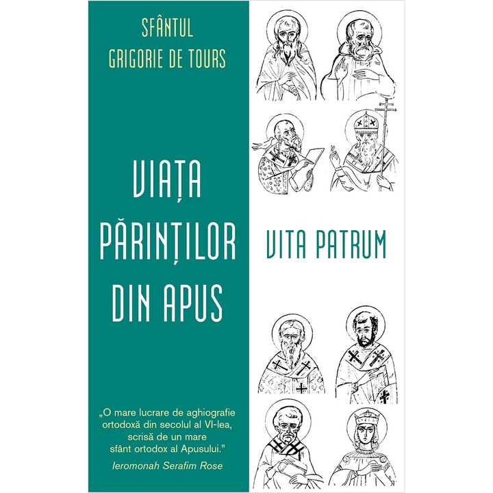 Viata Parintilor din Apus. Vita Patrum, Sf. Grigorie de Tours