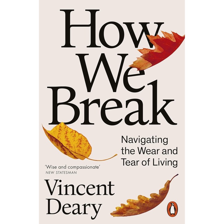 How We Break - Vincent Deary, editia 2025