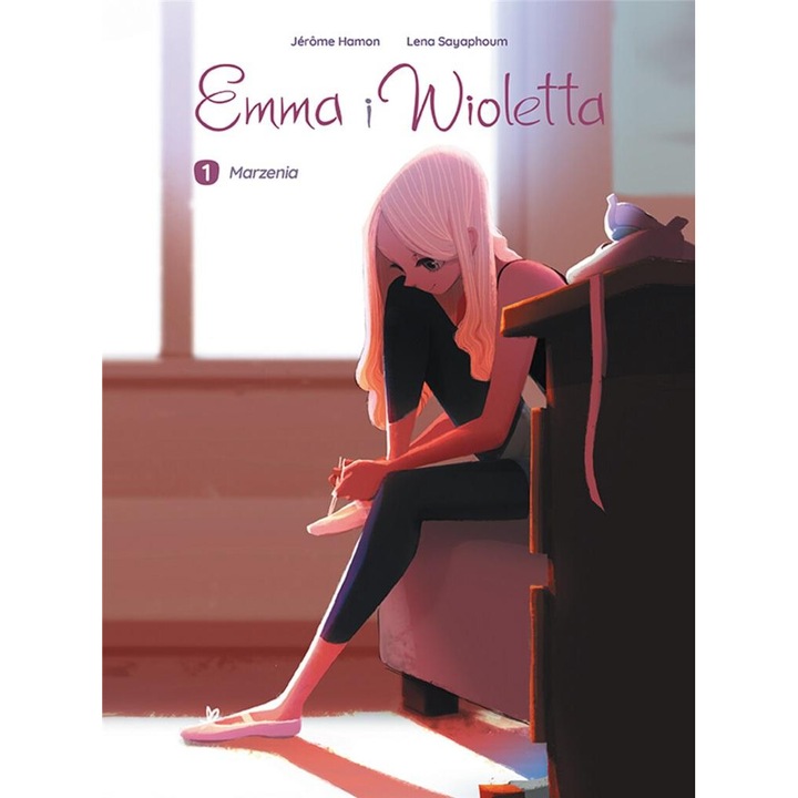 Emma si Wioletta T.1 Marzenia, Jerome Hamon, 2024, brosata
