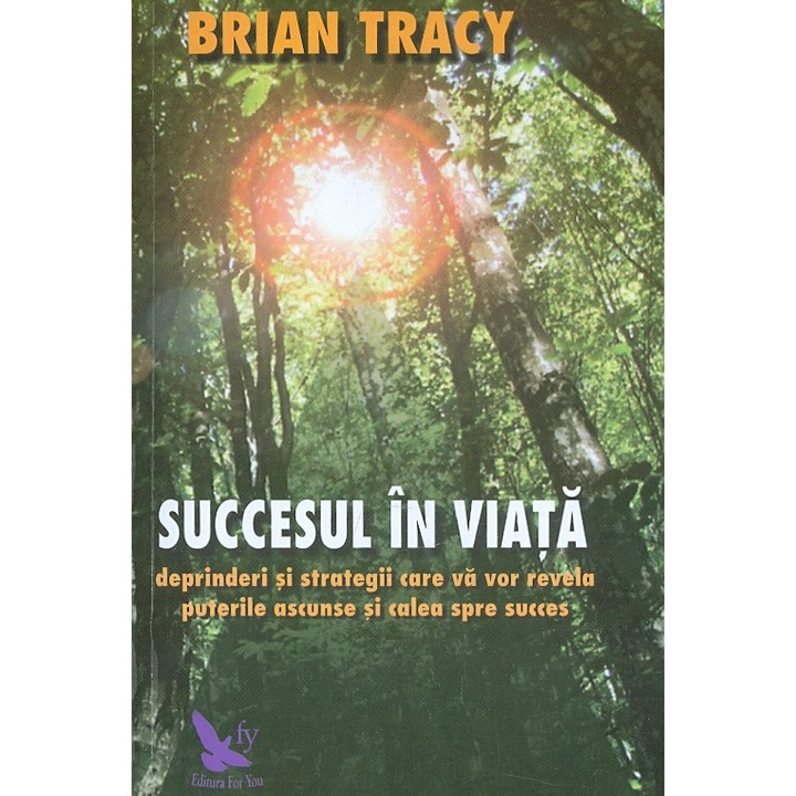 Succesul In Viata (Editia A Ii-A) - Brian Tracy