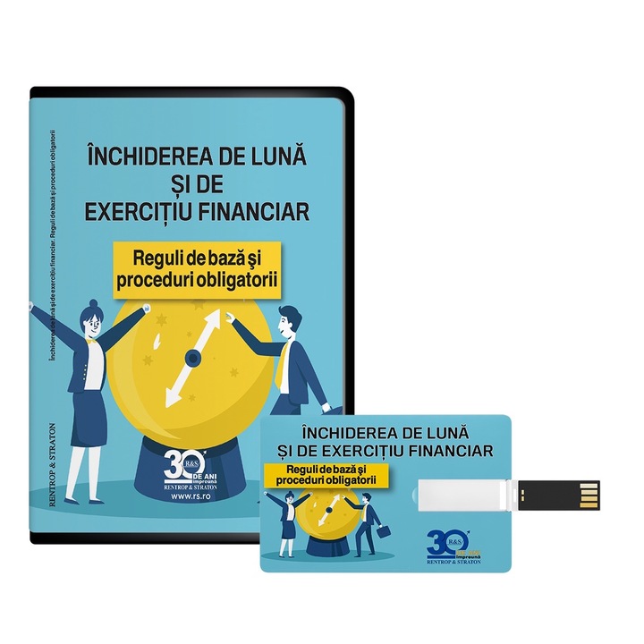 Inchiderea de luna si de exercitiu financiar. Reguli de baza si proceduri obligatorii, editura Rentrop&Straton