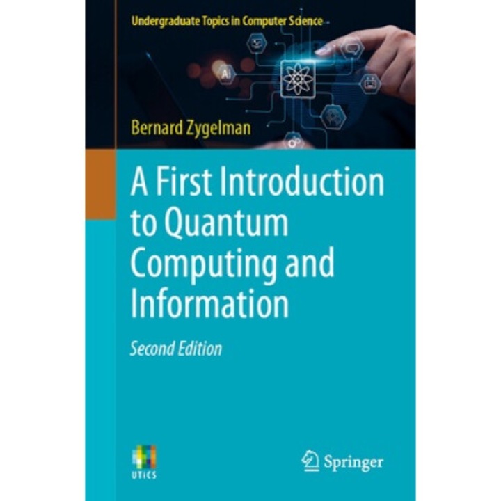 A First Introduction To Quantum Computing And Information - Bernard Zygelman