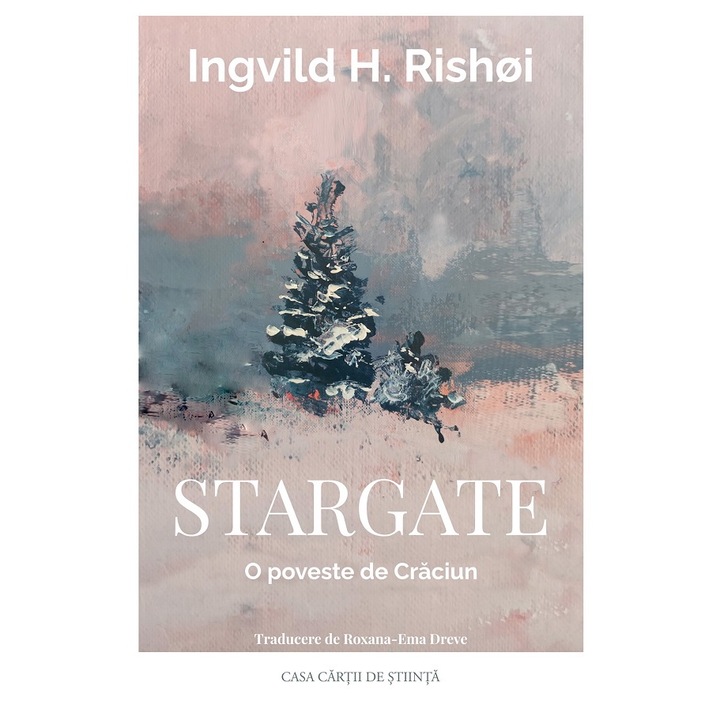 Stargate. O Poveste De Craciun - Ingvild H. Rishoi