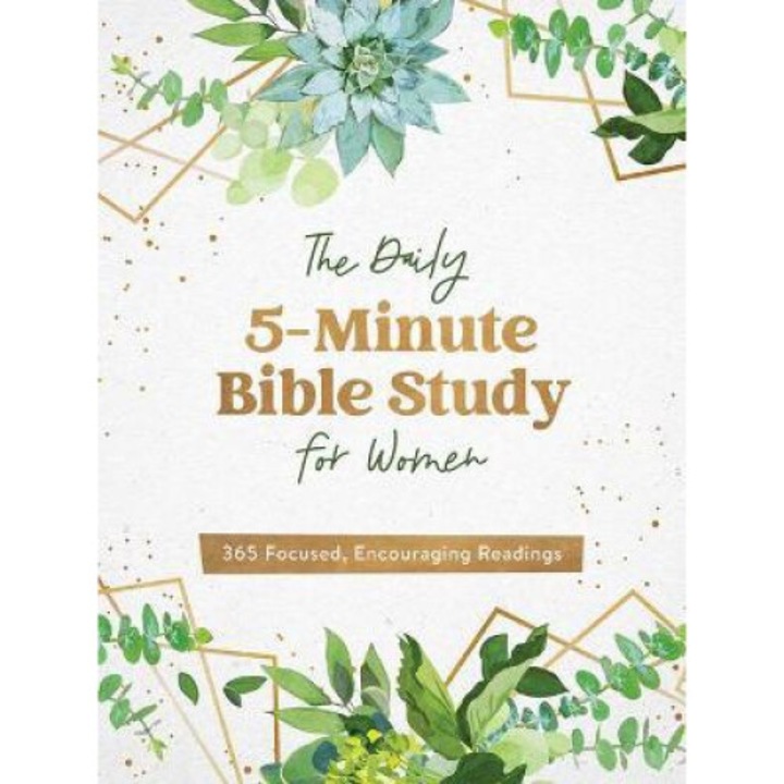 The Daily 5-minute Bible Study For Women: 365 Focused, Encouraging Readings - Compiled By Barbour Staff