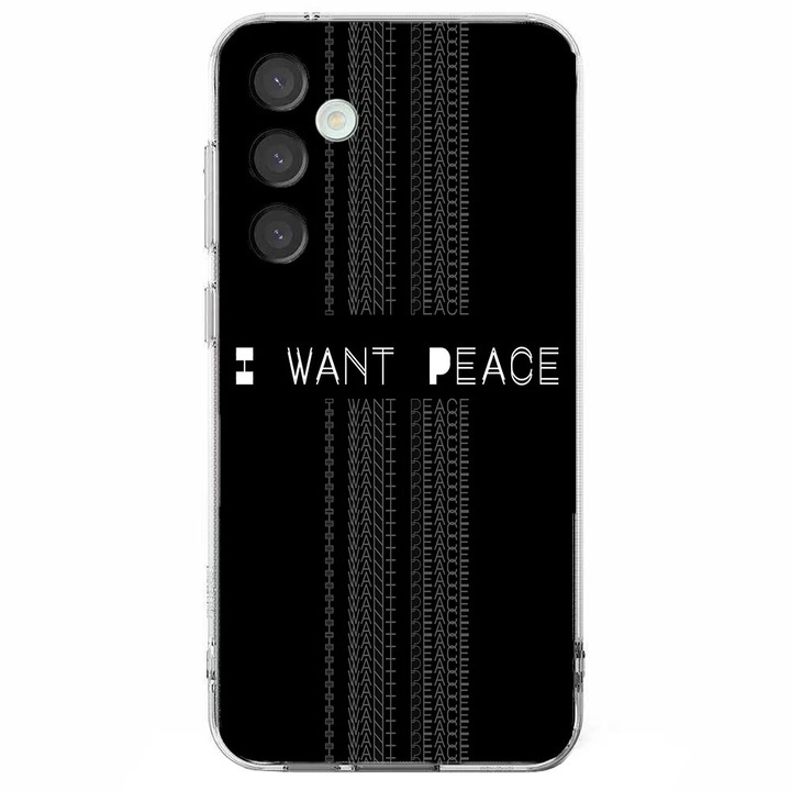 Husa telefon compatibila cu Samsung Galaxy S24 FE, Viceversa, model I want peace, Silicon, TPU