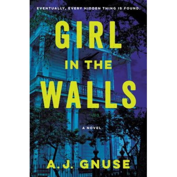 Girl In The Walls - A. J. Gnuse