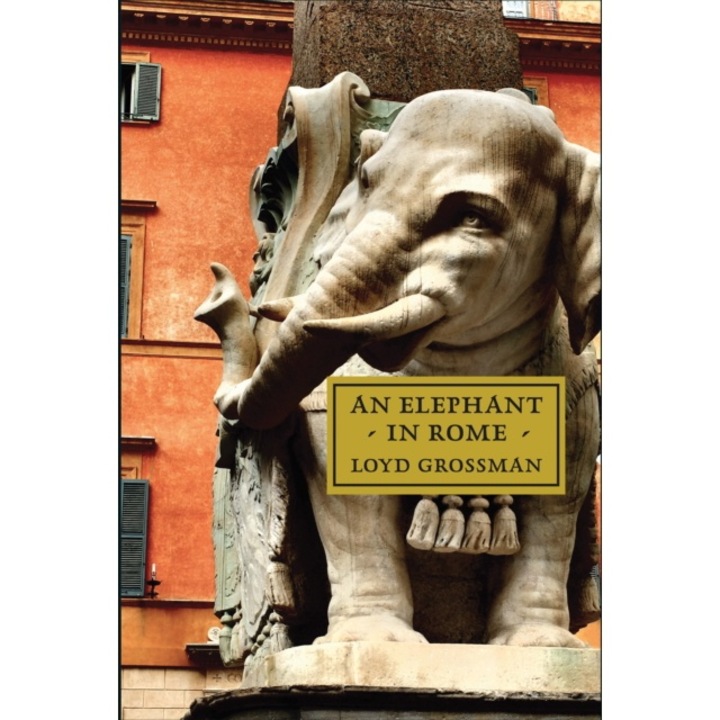 Elephant In Rome - Loyd Grossman
