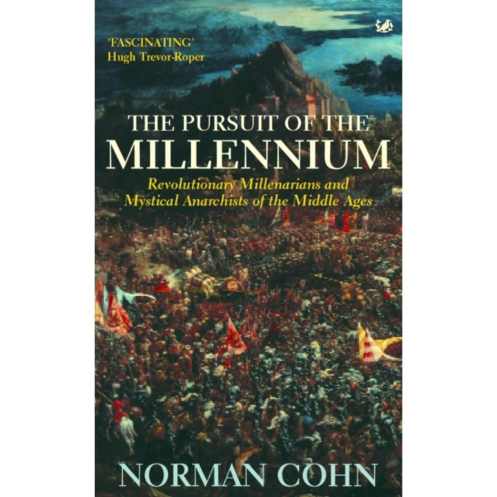 Pursuit Of The Millennium - Norman Cohn