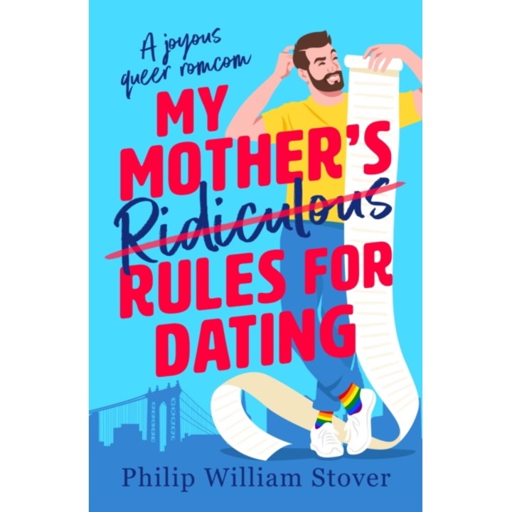 My Mother’s Ridiculous Rules For Dating - Philip William Stover