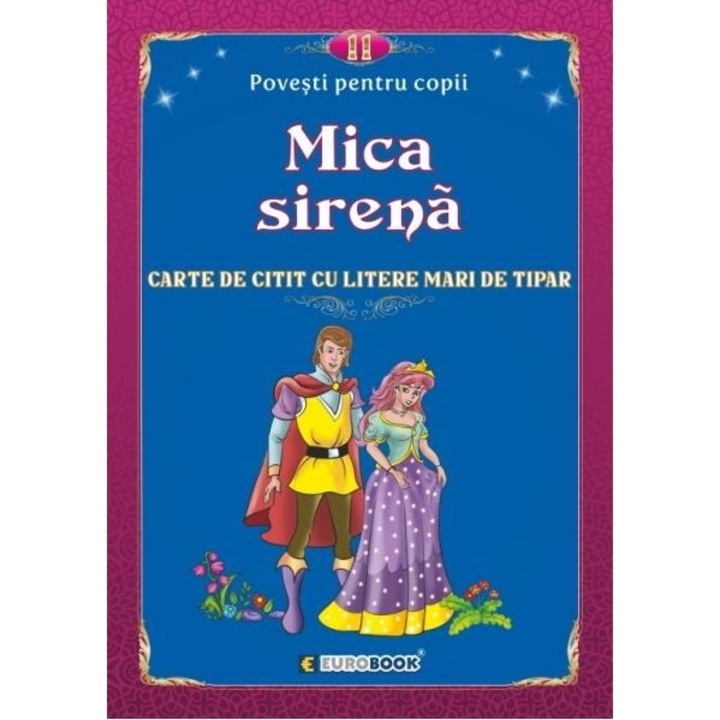 Povesti pentru citit. Mica sirena, Eurobookids