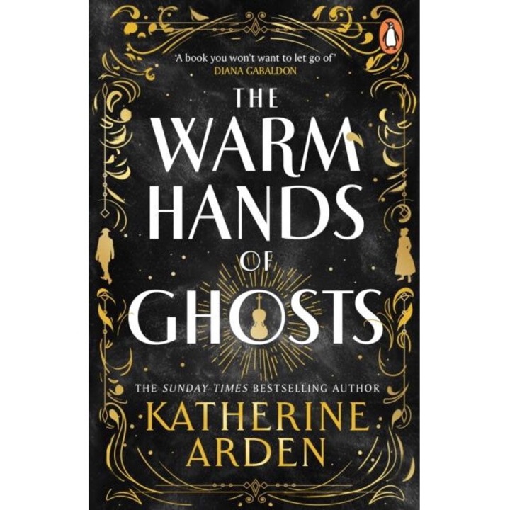 The Warm Hands of Ghosts, Katherine Arden
