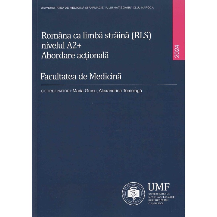 Romana ca limba straina (RLS) nivelul A2+. Abordare actionala, Maria Grosu