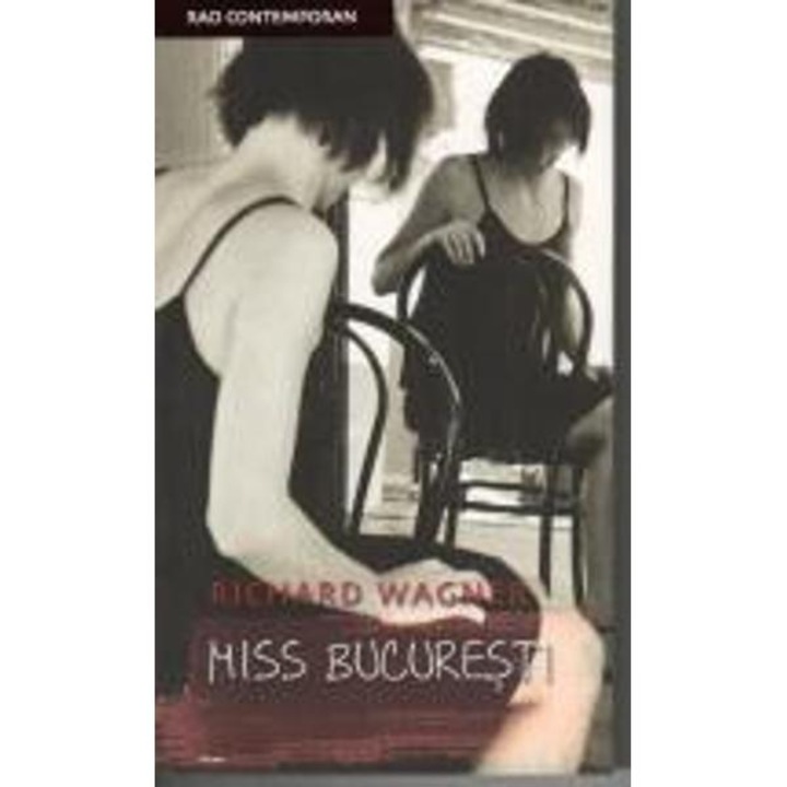 Miss Bucuresti - Richard Wagner