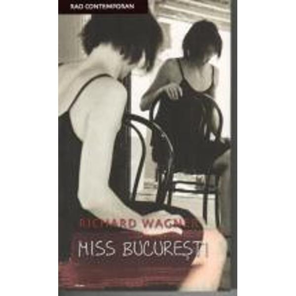 Miss Bucuresti - Richard Wagner
