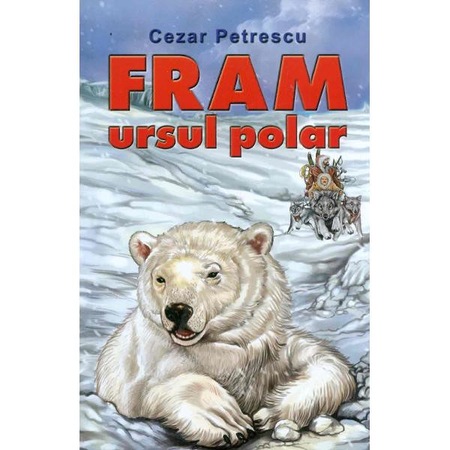 Fram Ursul Polar Cezar Petrescu Emag Ro