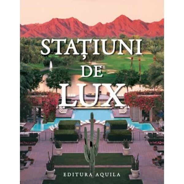 Statiuni de lux