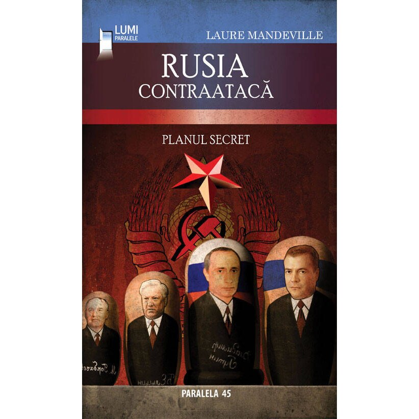 Rusia Contraataca. Planul Secret - Laure Mandeville
