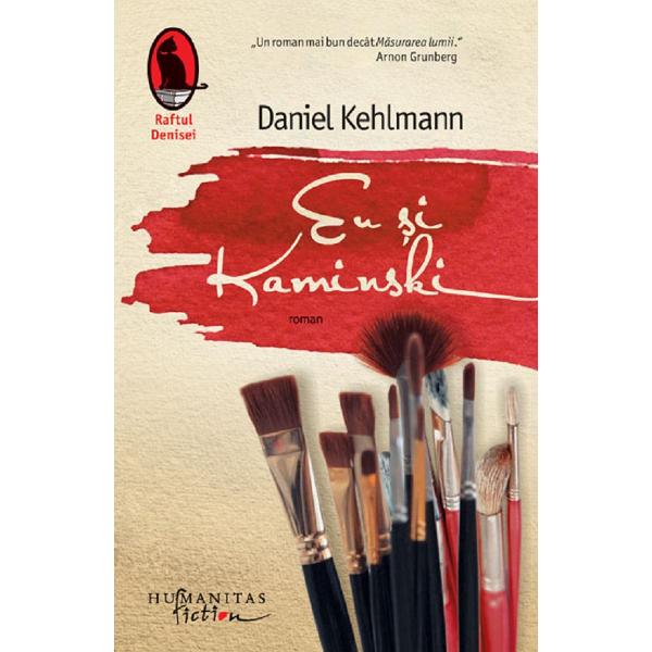 Eu si Kaminski - Daniel Kehlmann