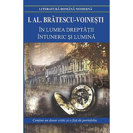 In Lumea Dreptatii Intuneric Si Lumina I Al Bratescu Voinesti Emag Ro