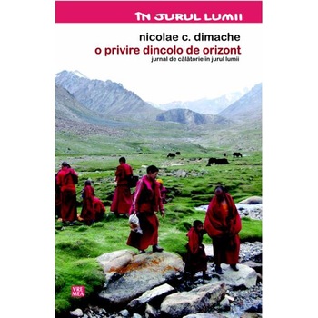O privire dincolo de orizont - jurnal de calatorie in jurul lumii - Nicolae C. Dimache O privire dincolo de orizont - jurnal de calatorie in jurul lumii - Nicolae C. Dimache