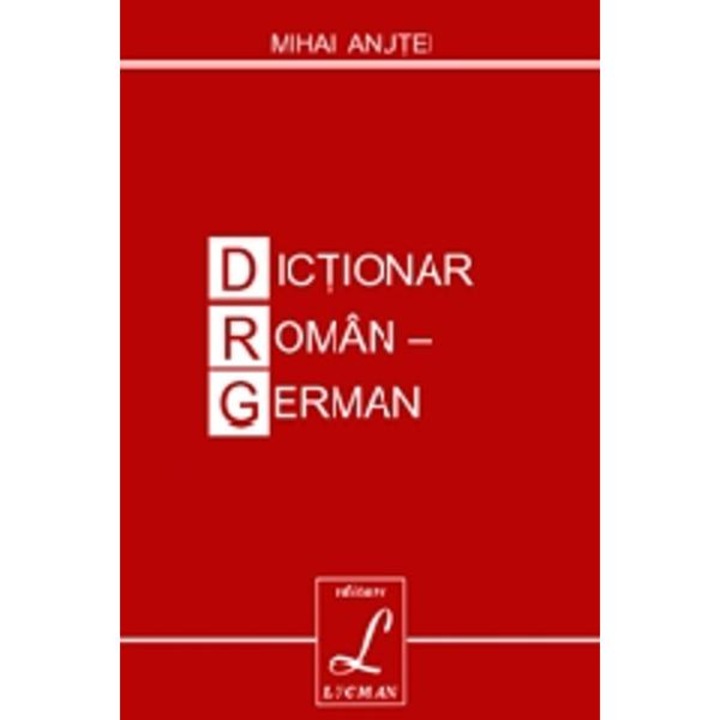 Dictionar Roman - German - Mihai Anutei