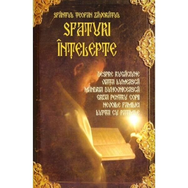 Sfaturi intelepte - Teofan Zavoratul