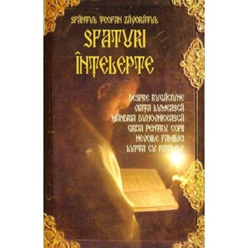 Sfaturi intelepte - Teofan Zavoratul Sfaturi intelepte - Teofan Zavoratul