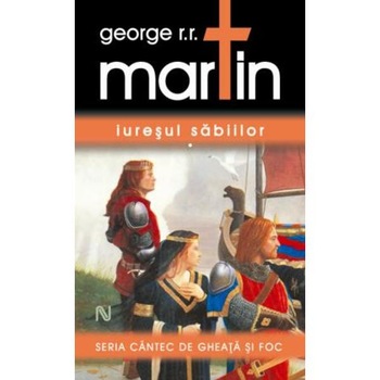 Iuresul sabiilor I+II+III - George R.R. Martin Iuresul sabiilor I+II+III - George R.R. Martin