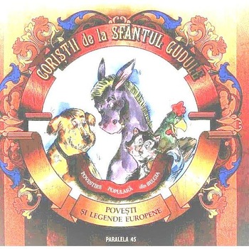 Coristii de la Sfantul Gudule. Povesti si legende europene Coristii de la Sfantul Gudule. Povesti si legende europene