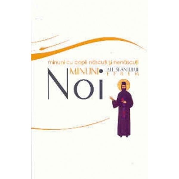 Noi minuni ale Sfantului Efrem