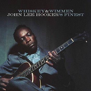 John Lee Hooker - Whiskey & Wimmen - Vinyl John Lee Hooker - Whiskey & Wimmen - Vinyl