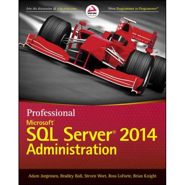 Professional Microsoft SQL Server 2014 Administration
