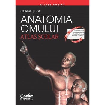 Atlas scolar anatomia omului 2017 (Editie Revizuita) - Florica Tibea Atlas scolar anatomia omului 2017 (Editie Revizuita) - Florica Tibea
