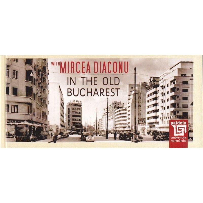 In the old Bucharest - Mircea Diaconu, Radu Iancu