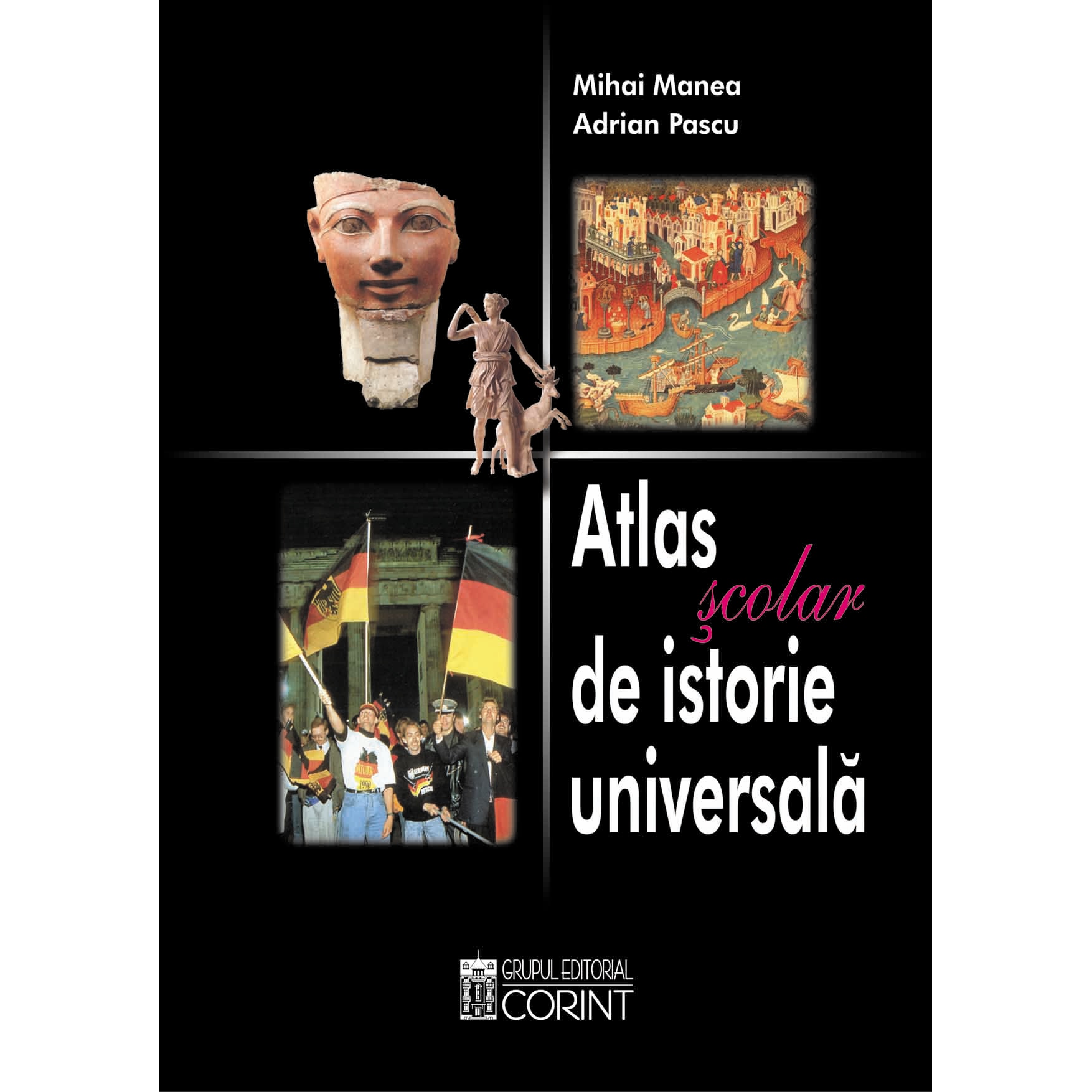 Atlas Scolar De Istorie Universala - Manea 2014, Mihai Manea, Adrian Pascu