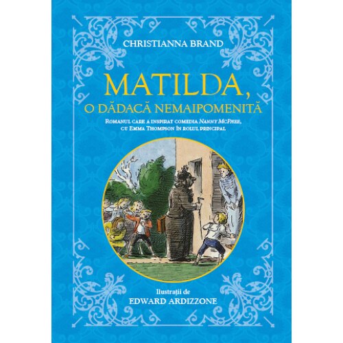 Matilda, O Dadaca Nemaipomenita. Christianna Brand